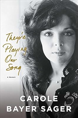 They're Playing Our Song: A Memoir
