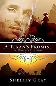 A Texan's Promise: The Heart of a Hero Series - Book 1