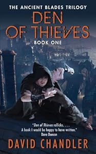 Den of Thieves: The Ancient Blades Trilogy: Book One