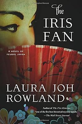 The Iris Fan: A Novel of Feudal Japan