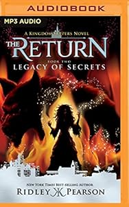 Kingdom Keepers: The Return Book Two Legacy of Secrets