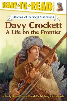 Davy Crockett: A Life on the Frontier (Ready-to-Read. Level 3)