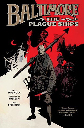 Baltimore Volume 1: The Plague Ships by Mike Mignola