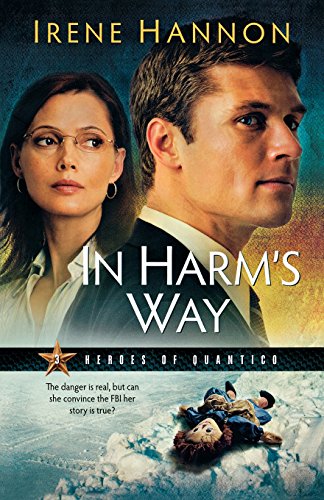 In Harm's Way by Irene Hannon