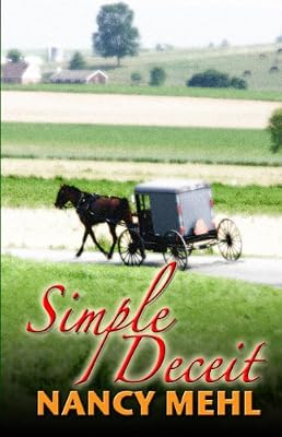 Simple Deceit: A Mennonite Community's Way of Life Is Threatened by Outsiders