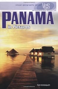 Panama in Pictures (Visual Geography (Twenty-First Century))