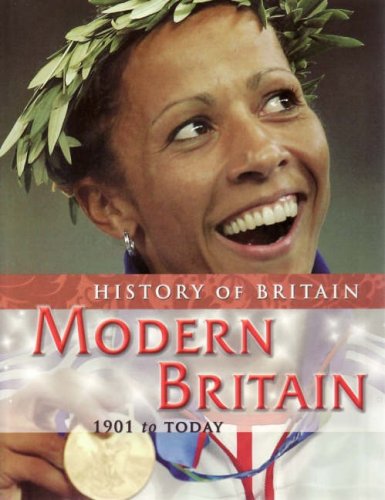 Modern Britain (History of Britain) (History of Britain) by Jane Shuter