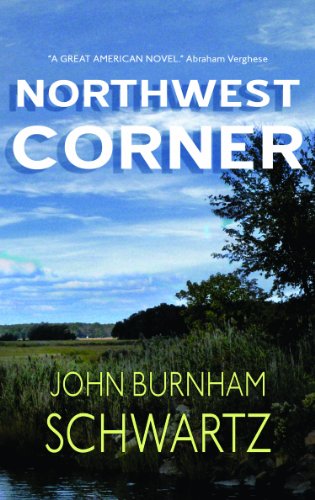 Northwest Corner by John Burnham Schwartz