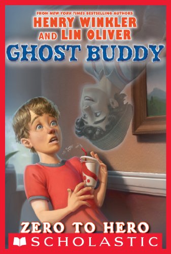 Ghost Buddy #1: Zero to Hero by Lin Oliver