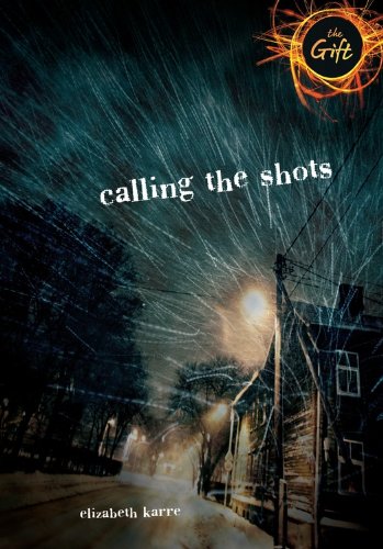 Calling the Shots by Elizabeth Karre