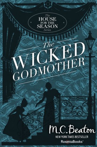 The wicked godmother by M  C Beaton