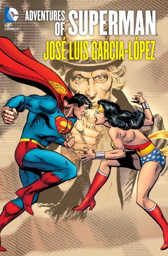 Adventures of Superman: Jose Luis Garcia-Lopez by Various