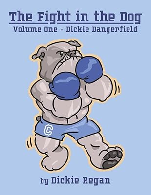 The Fight in the Dog: Volume One - Dickie Dangerfield (1)