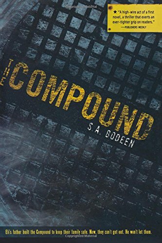 The Compound by S  A Bodeen