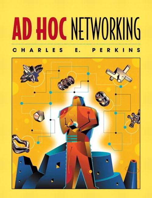 Ad Hoc Networking (Paperback) by Charles E Perkins