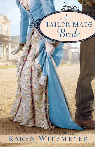 A Tailor-Made Bride by Karen Witemeyer