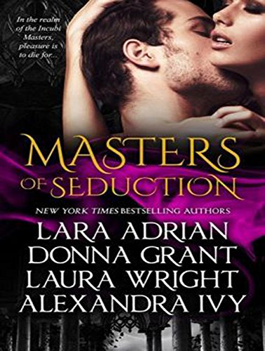 Masters of Seduction: Books 1-4 by Lara Adrian