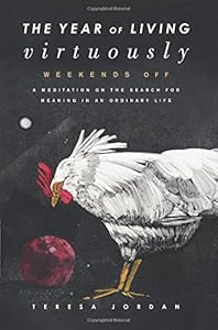 The Year of Living Virtuously: Weekends Off