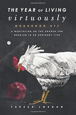 The Year of Living Virtuously: Weekends Off