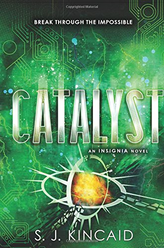 Catalyst by S. J. Kincaid