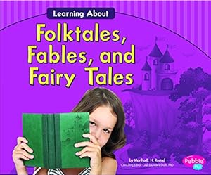 Learning About Folktales, Fables, and Fairy Tales by Martha E. H. Rustad