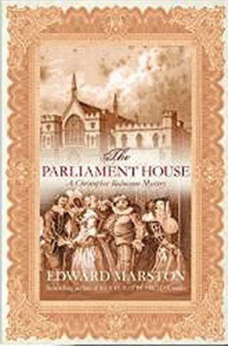 The Parliament House (Christopher Redmayne Mystery 5) by Edward Marston