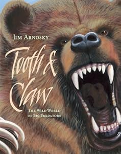 Tooth &amp; Claw: The Wild World of Big Predators