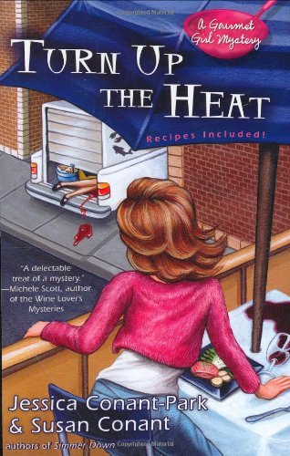Turn Up the Heat (A Gourmet Girl Mystery) by Susan Conant