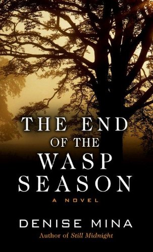 The End of the Wasp Season by Denise Mina
