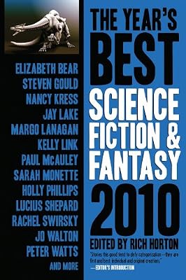 The Year's Best Science Fiction &amp; Fantasy, 2010 Edition