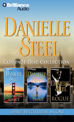 Danielle Steel CD Collection: Amazing Grace, Honor Thyself, Rogue by Danielle Steel