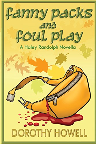 Fanny Packs and Foul Play by Dorothy Howell