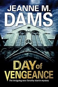 Day of Vengeance: Dorothy Martin investigates murder in the cathedral