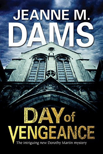 Day of Vengeance: Dorothy Martin investigates murder in the cathedral by Jeanne M Dams