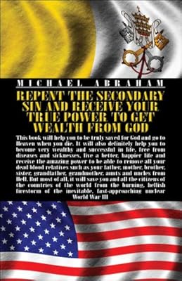 Repent The Secondary Sin And Receive Your True Power To Get Wealth From God