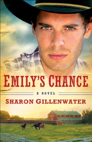 Emily's Chance (The Callahans of Texas Book #2): A Novel by Sharon Gillenwater