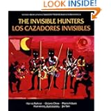 The Invisible Hunters (Los Cazadores Invisibles)