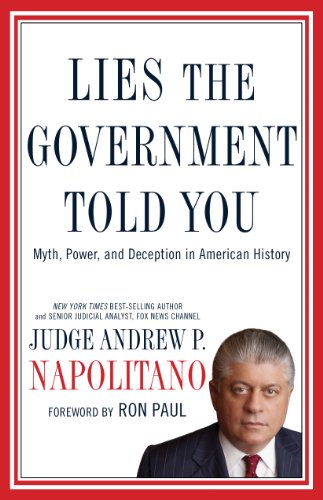 Lies the Government Told You by Andrew P. Napolitano