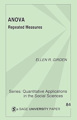 ANOVA: Repeated Measures (Quantitative Applications in the Social Sciences)
