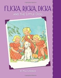 Flicka, Ricka, Dicka and the Little Dog by Maj Lindman