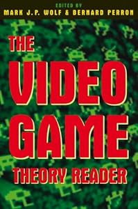 The Video Game Theory Reader