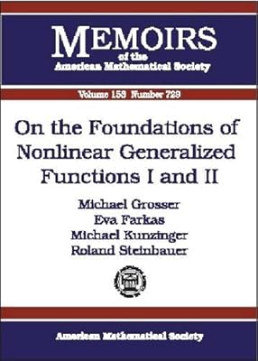 On the Foundations of Nonlinear Generalized Functions I and II