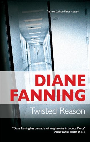 Twisted Reason by Diane Fanning