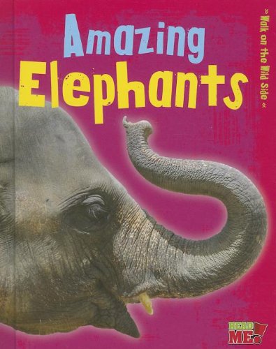 Amazing Elephants by Charlotte Guillain