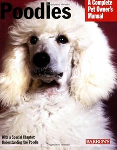 Poodles (Barron's Complete Pet Owner's Manuals)