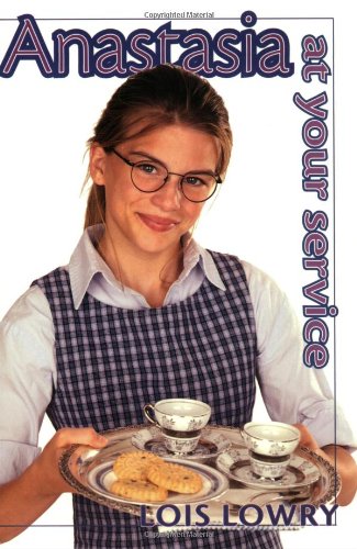 Anastasia at your Service by Lois Lowry