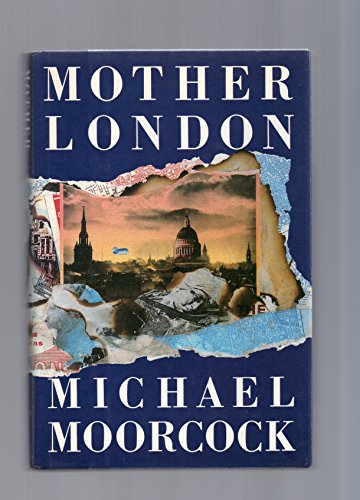Mother London by Michael Moorcock