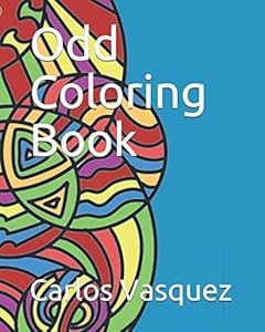 Odd Coloring Book by Carlos Vasquez