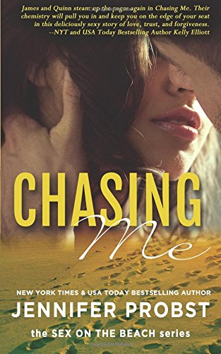 Chasing Me: Sex on the Beach by Jennifer Probst