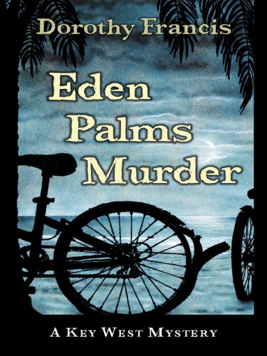 Eden Palms Murder by Dorothy Francis